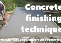 Concrete Finishing Techniques - How to Mag Float, Edge, and Broom a concrete slab