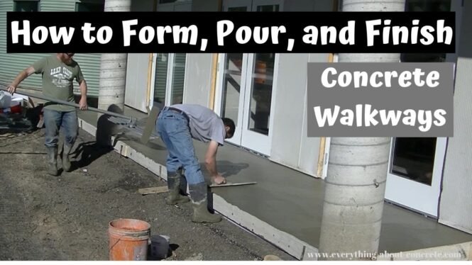 How To Form, Pour, And Finish A Concrete Walkway - For Beginners
