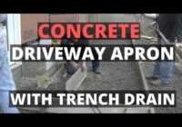 How To Form And Pour A Concrete Driveway Apron With A Tench Drain.